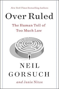 'Over Ruled / Too Much Law' book by Neil Gorsuch & Janie Nitze