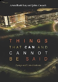 Things That Can and Cannot Be Said book by John Cusack & Arundhati Roy